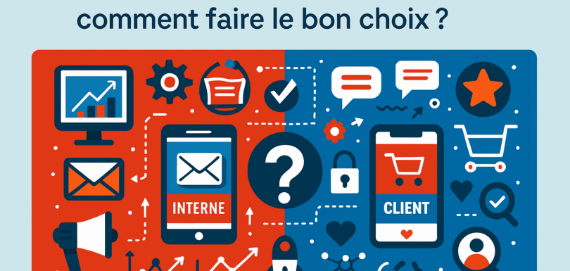 Application mobile : interne ou client, comment faire le bon choix ?