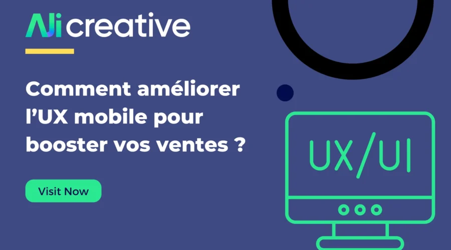 Comment améliorer l’UX mobile pour booster vos ventes ?