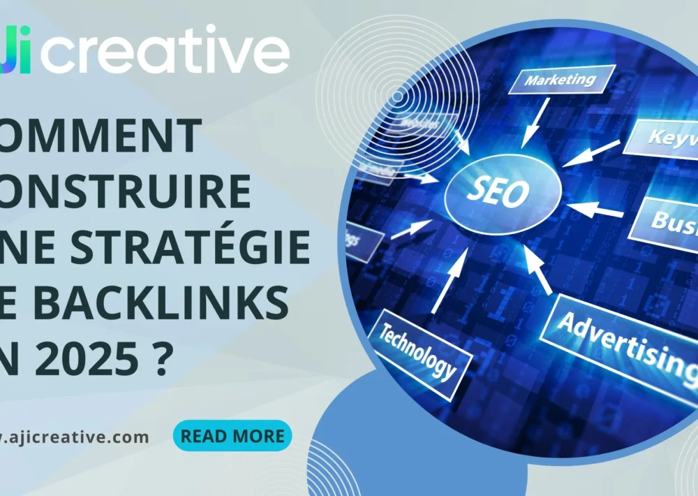Comment construire une stratégie de backlinks en 2025 ?