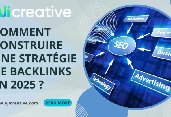 Comment construire une stratégie de backlinks en 2025 ?