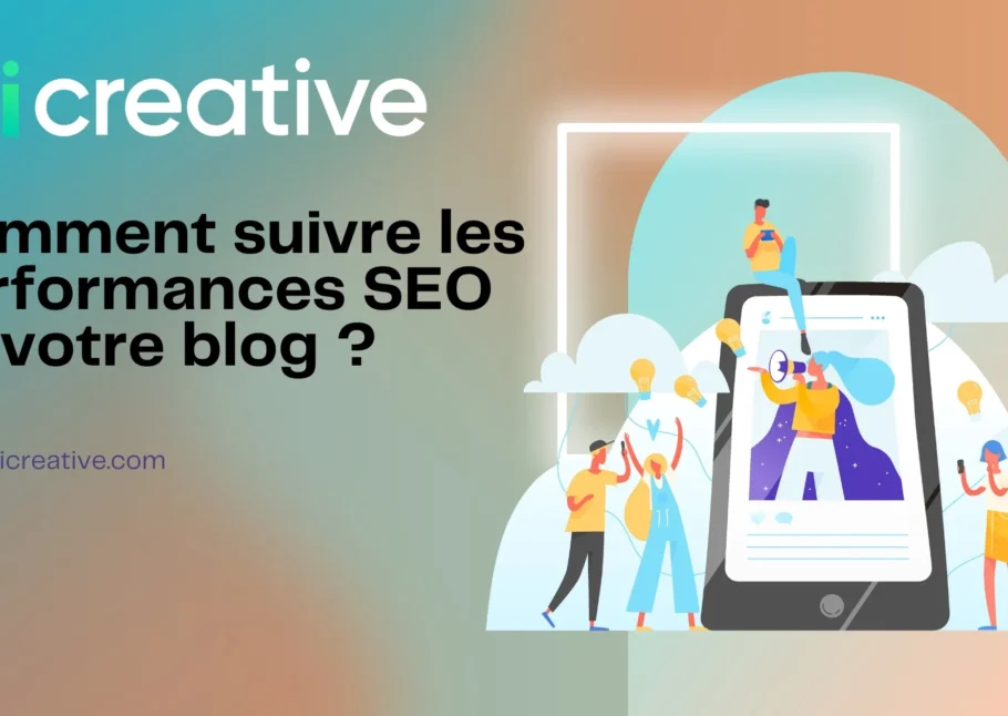 Comment suivre et analyser les performances SEO d’un blog ?