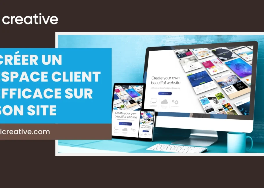 Créer un espace client efficace : guide pour votre site web