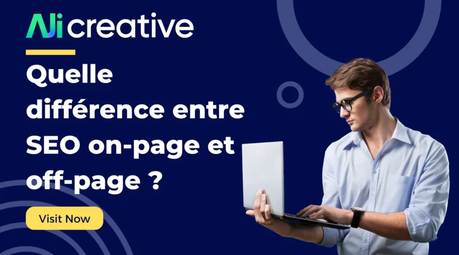 Quelle différence entre SEO on-page et off-page ?