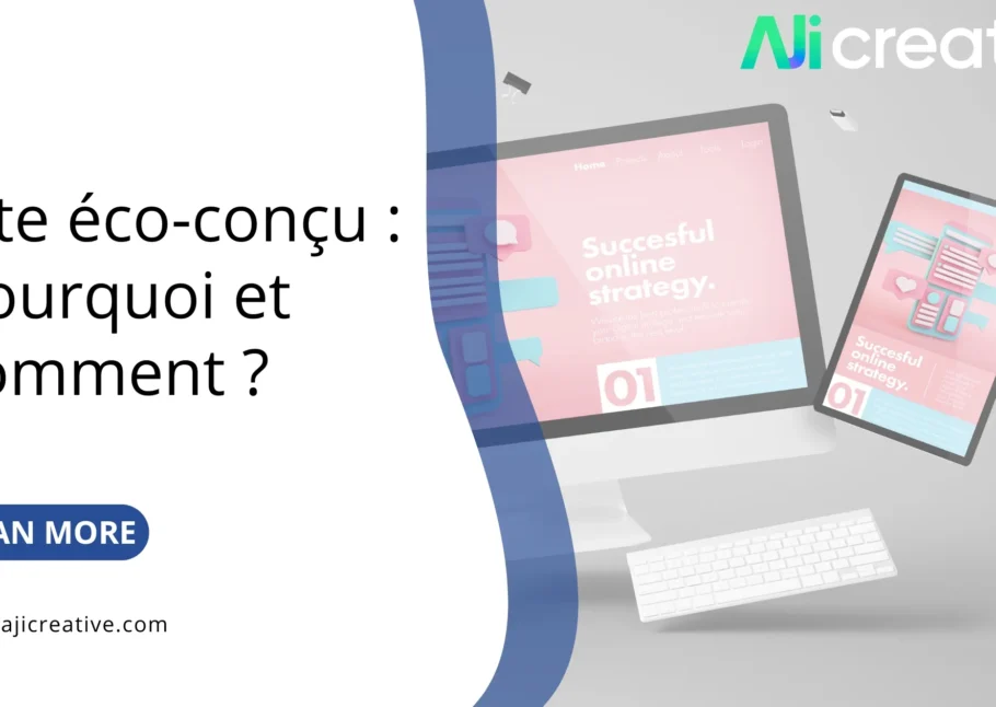 Site éco-conçu : pourquoi l’adopter et comment le créer ?