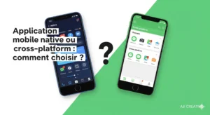 Application mobile native ou cross-platform : guide complet 2025